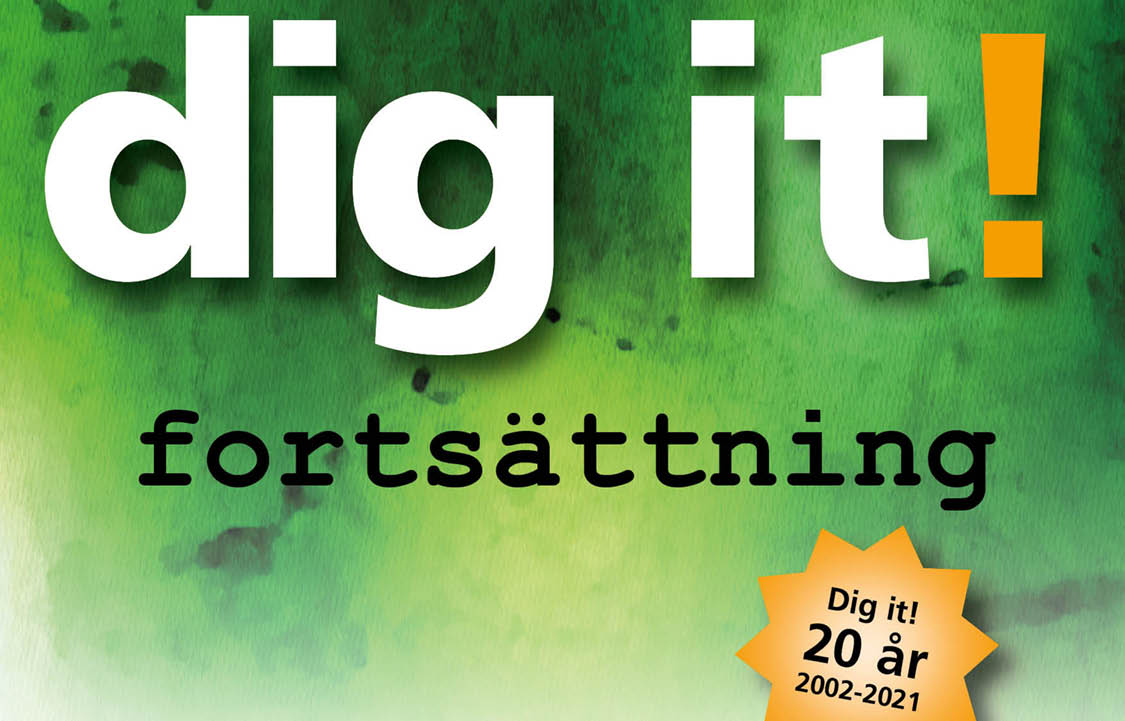 Dig it! Fortsättning Dig it! 20 år 2002-2001
