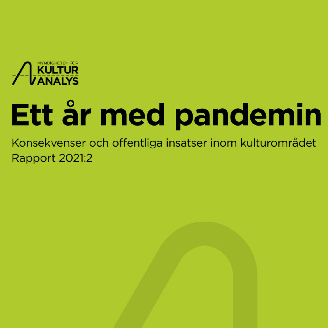 Ett år med pandemin, rapport från Myndigheten för kulturanalys