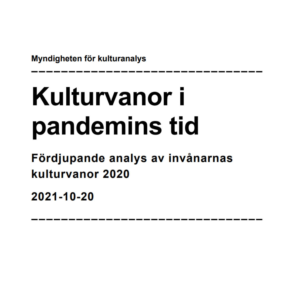Kulturvanor i pandemins tid, rapport från Myndigheten för kulturanalys