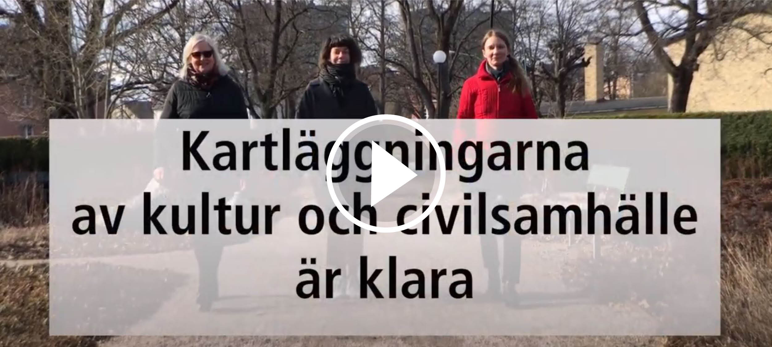 Kartläggningarna är klara. Klicka på bilden för att se fillmen.