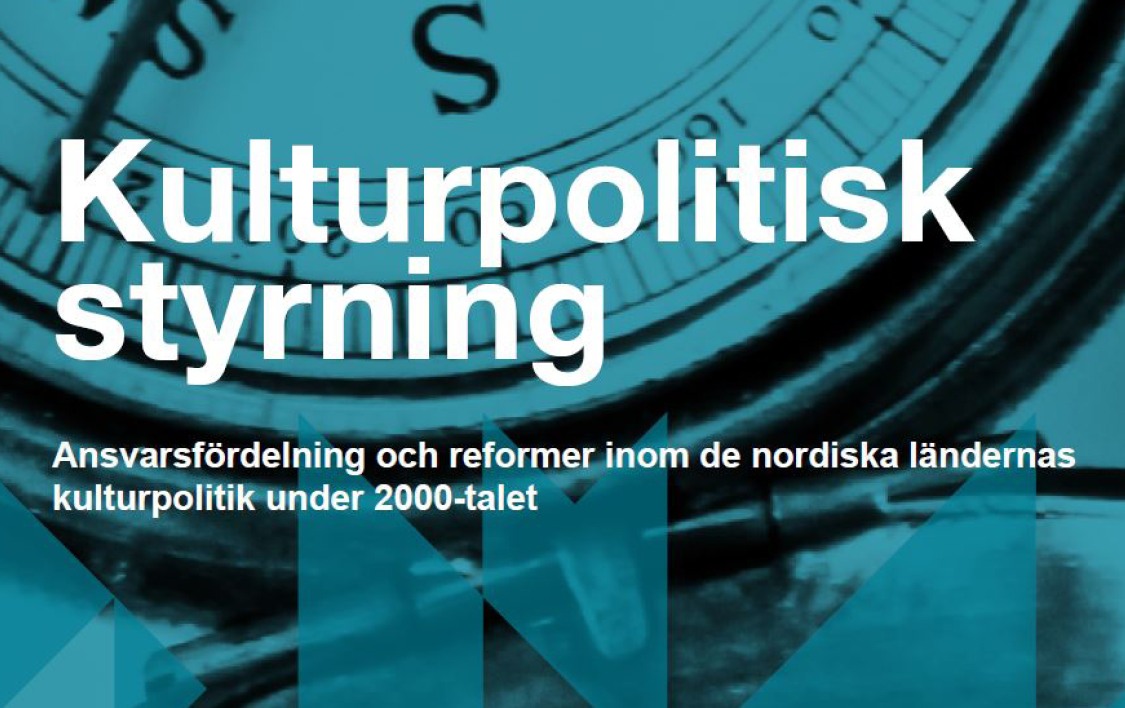 Rapporten Kulturpolitisk styrning